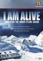 Watch I Am Alive: Surviving the Andes Plane Crash Afdah