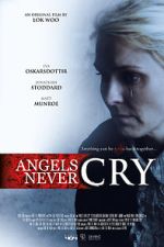 Watch Angels Never Cry 123netflix