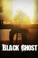 Watch Black Ghost Afdah