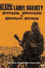 Watch Black Label Society Boozed Broozed & Broken-Boned Afdah