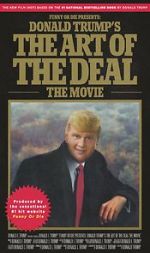 Watch Donald Trump\'s The Art of the Deal: The Movie Afdah