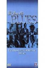 Watch Story of Blues: From Blind Lemon to B.B. King Afdah
