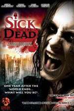 Watch Sick and the Dead Afdah