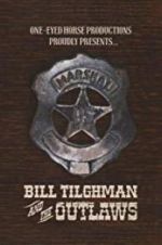 Watch Bill Tilghman and the Outlaws Afdah