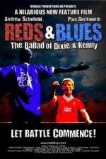 Watch Reds & Blues The Ballad of Dixie & Kenny Afdah
