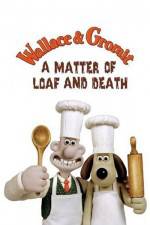 Watch Wallace and Gromit in 'A Matter of Loaf and Death' Afdah