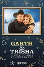 Watch Garth & Trisha Live! A Holiday Concert Event Afdah