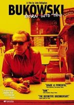 Watch Bukowski: Born into This Afdah