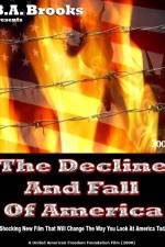 Watch The Decline and Fall of America Afdah