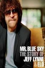Watch Mr Blue Sky The Story of Jeff Lynne & ELO Afdah