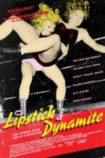 Watch Lipstick & Dynamite Piss & Vinegar The First Ladies of Wrestling Afdah