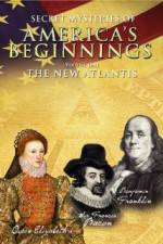 Watch Secret Mysteries of America's Beginnings Volume 1: The New Atlantis Afdah