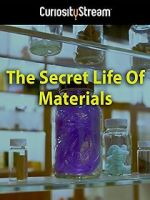 Watch The Secret Life of Materials Afdah