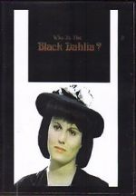Watch Who Is the Black Dahlia? Afdah