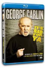 Watch George Carlin... It's Bad for Ya! Afdah