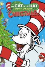 Watch The Cat in the Hat Knows a Lot About Christmas! Afdah