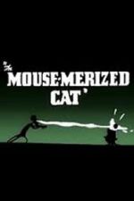 Watch The Mouse-Merized Cat Afdah