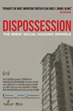 Watch Dispossession: The Great Social Housing Swindle Afdah