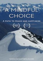 Watch A Mindful Choice Afdah