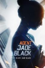 Watch Agent Jade Black Afdah