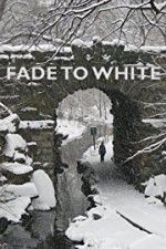 Watch Fade to White Afdah