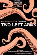 Watch H.P. Lovecraft: Two Left Arms Afdah