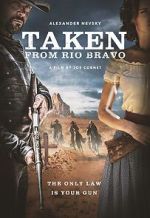 Watch Taken from Rio Bravo Afdah