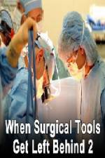 Watch When Surgical Tools Get Left Behind 2 Afdah