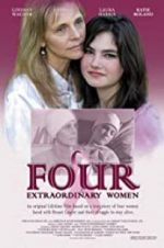 Watch Four Extraordinary Women Afdah