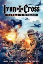 Watch Iron Cross: The Road to Normandy Afdah
