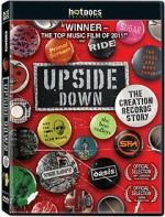 Watch Upside Down: The Creation Records Story Afdah