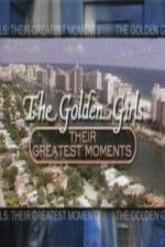 Watch The Golden Girls Their Greatest Moments Afdah