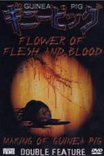 Watch Flowers of Flesh and Blood (Gini piggu 2: Chiniku no hana) Afdah