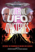 Watch Volcanic UFO Mysteries Afdah