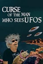 Watch Curse of the Man Who Sees UFOs Afdah