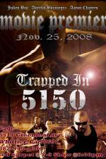 Watch Trapped in 5150 Afdah