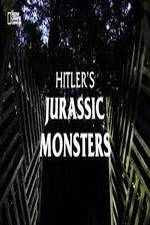 Watch Hitler's Jurassic Monsters Afdah