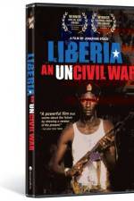 Watch Liberia An Uncivil War Afdah