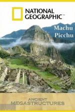 Watch National Geographic Ancient Megastructures Machu Picchu Afdah