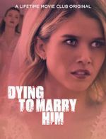 Watch Dying to Marry Him Afdah