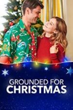 Watch Grounded for Christmas Afdah