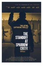 Watch The Standoff at Sparrow Creek Afdah
