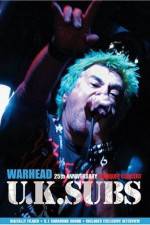 Watch U.K. SUBS : Warhead - 25th Anniversary Live at Marquee Afdah