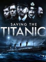 Watch Saving the Titanic Afdah