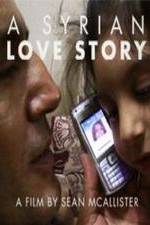 Watch A Syrian Love Story Afdah