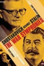 Watch The War Symphonies Shostakovich Against Stalin Afdah