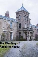 Watch The Haunting Of Radcliffe House Afdah