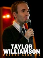 Watch Taylor Williamson: Please Like Me Afdah