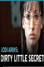 Watch Jodi Arias - Dirty Little Secret Afdah