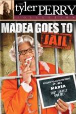 Watch Madea Goes To Jail Afdah